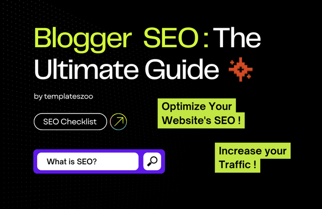 Blogger SEO: The Ultimate Guide